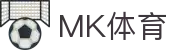 MK体育（中国）官方门户 - 独家赛事数据分析
